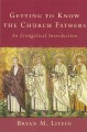 Getting to Know the Church Fathers