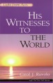 His Witnesses to the World