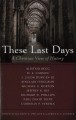 These Last Days: A Christian View of History