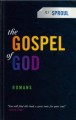 The Gospel of God: Romans (Paperback)