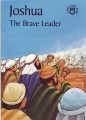 Joshua: The Brave Leader