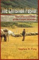 The Christian Pastor: The Office and Duty of the Gospel Minister